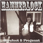 hammerlock barefoot and pregnant CD cover
